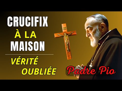 PADRE PIO INSISTED ON THE CRUCIFIX AT HOME. WHY?