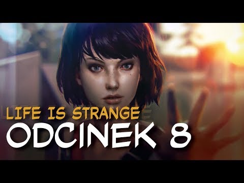 Zagrajmy w Life is Strange odc.8 "Basen"