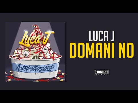 LUCA J - 13 - DOMANI NO (prod by ZEF)