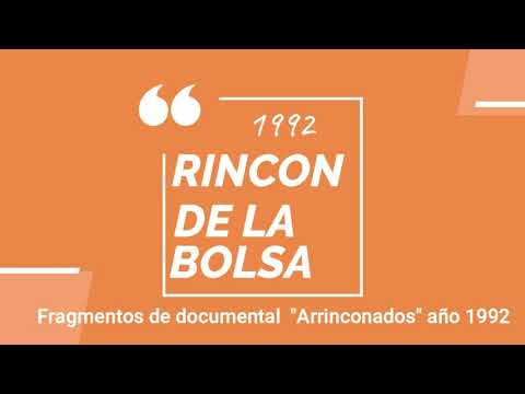 Rincón de la Bolsa / Imágenes de 1992