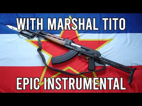 With Marshal Tito (Uz Maršala Tita) - EPIC Instrumental Yugoslav Song