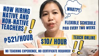 ₱500/hour || NATIVE & NON-NATIVE || ESL COMPANY W/ NO TEACHING EXPERIENCE REQUIRED || TEACH ONLINE