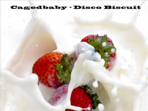 Cagedbaby - Disco Biscuit