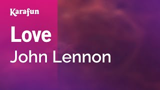 Love - John Lennon | Karaoke Version | KaraFun