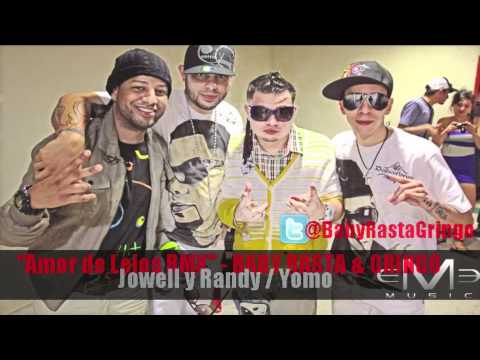 Baby Rasta y Gringo Feat Jowell y Randy & Yomo - Amor de Lejos Remix