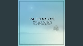 We Found Love Music Video