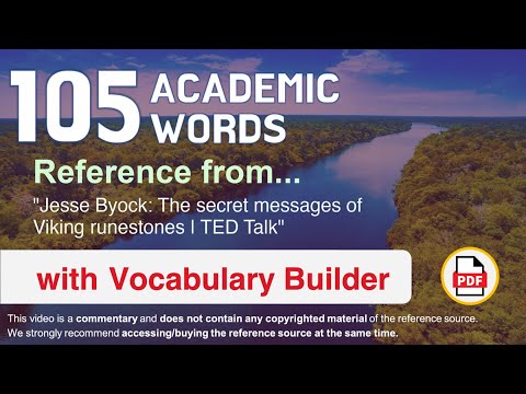 105 Academic Words Ref from "Jesse Byock: The secret messages of Viking runestones | TED Talk"