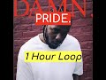 Kendrick Lamar - PRIDE (1 HOUR)