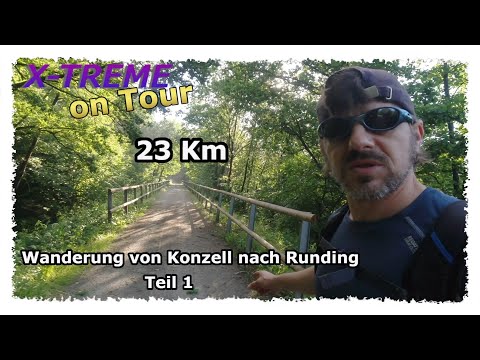 23 Km von Konzell nach Runding als Anfänger (Teil 1)