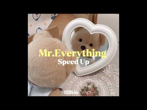 Mr.Everything - Billkin ( Speed Up )