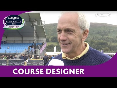 Ian Stark - Course Designer Blair Castle - Longines FEI European Eventing Championships 2015