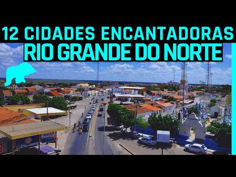 10 CIDADES TURÍSTICAS E ENCANTADORAS DO RIO GRANDE DO NORTE