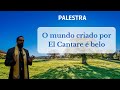 estreia o mundo criado por el cantare é belo