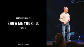 Show Me Your ID Week 4
