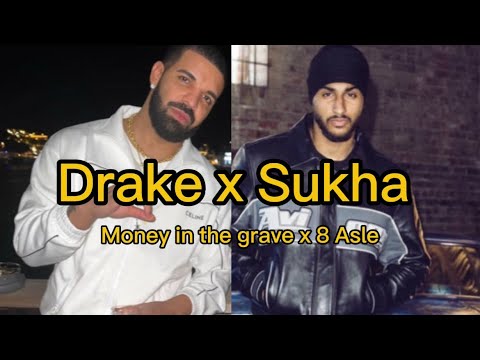 Drake x Sukha - Money in the grave x 8 Asle    (Tik tok  version)