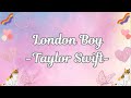 London Boy Taylor Swift (LYRICS)