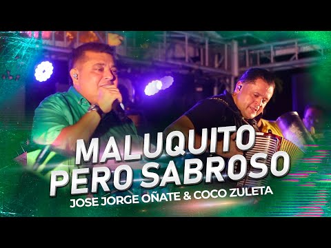 Maluquito Pero Sabroso - Coco Zuleta & Jose Jorge Oñate (En Vivo)