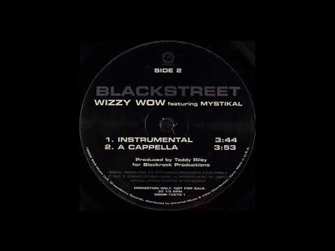 Blackstreet ft. Mystikal - Wizzy Wow (Acapella)