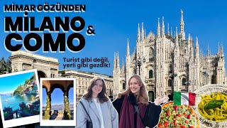 MİLANO & COMO GÖLÜ İTALYA I MİMAR GÖZÜNDEN VLOG I MİLANO GEZİLECEK YERLER