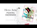 Hero Arts Peeking Snowman