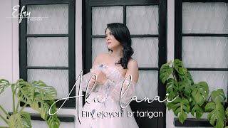 Download lagu EFRY EJAYANI TARIGAN - I AM LANAI - || LATEST KARO SONG 2026 ||  MUSIC VIDEO mp3