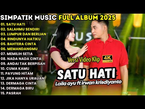 SATU HATI - LAILA AYU KDI FULL ALBUM TERBARU 2025 || SIMPATIK MUSIC FULL ALBUM TERBARU 2025