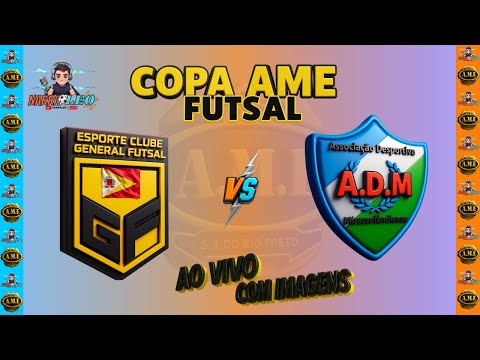 SEMIFINAL FUTSAL AO VIVO: GENERAL SALGADO X MIRASSOLANDIA | COPA AME | SUB-15
