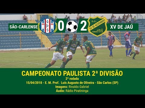 São-Carlense 0x2 XV de Jaú - 15/04/2018 - [PAULISTA 2ª RODADA]