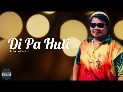 Rommel Ynion - Di Pa Huli