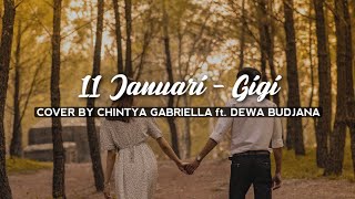 Download lagu 11 JANUARI - GIGI | COVER BY CHINTYA GABRIELLA ft. DEWA BUDJANA (Lirik) mp3 Download lagu 11 JANUARI - GIGI | COVER BY CHINTYA GABRIELLA ft. DEWA BUDJANA (Lirik) mp3