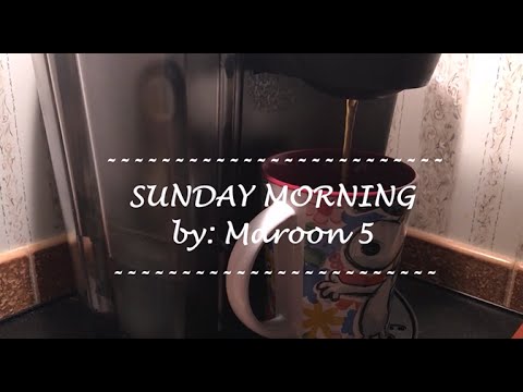 Sunday Morning - Maroon 5 (A Reimagined Video)