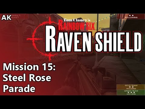 Rainbow Six: Raven Shield - Mission 15 - Steel Rose (Parade)