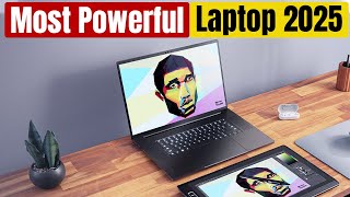 Best POWERFUL Laptops 2025