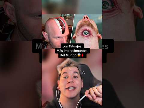 Los Tatuajes Más Impresionantes Del Mundo 😱 #shorts