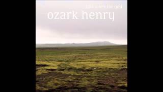Ozark Henry - This One&#39;s For You [official instrumental]