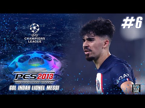 #6 NAMATIN UCL PARIS SAINT GERMAIN SEASON 2022/2023 - PES 2013 SEASON 2022/2023