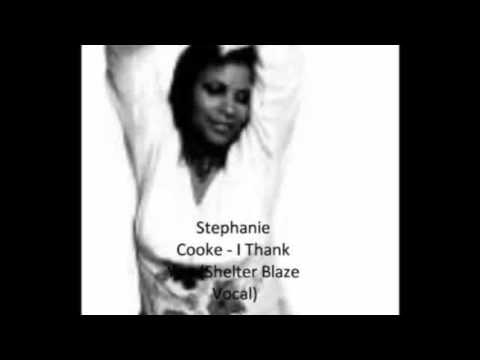 stephanie cooke I Thank You Shelter DJ Mix