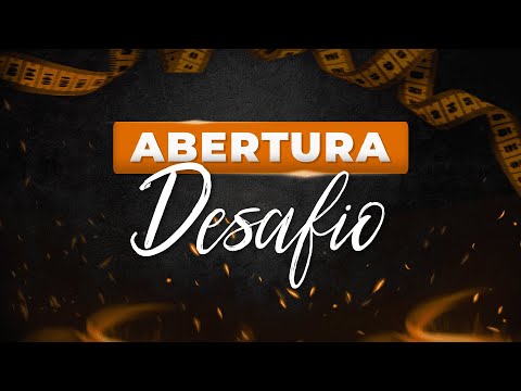 Live de abertura - 🔥 DESAFIO 🔥