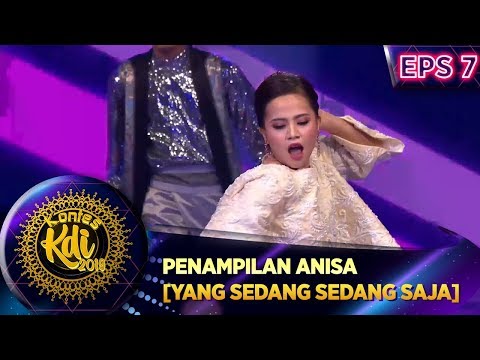 Kece BGT! Penampilan Anisa [YANG SEDANG SEDANG SAJA] - Kontes KDI Eps 7 (2/9)