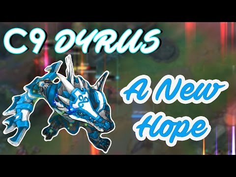 C9 DYRUS - A New Hope ft. meteos, hai, balls, lemon