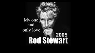 Rod Stewart - My One And Only Love (2005)