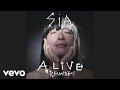 Sia - Alive (Cahill Mix - Official Audio)