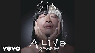 Sia - Alive (Cahill Mix - Official Audio)