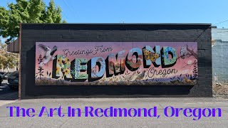 The Art Around Redmond, OR