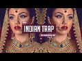Indian Trap Music Mix 2020 🎧 Best Indian voice 🎧 Bollywood Trap & Bass