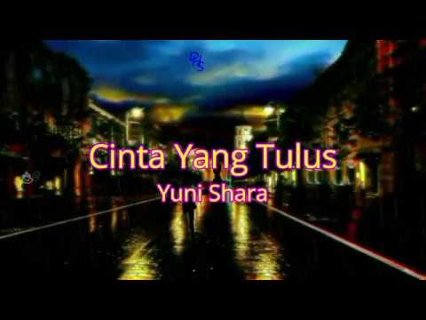 Cinta Yang Tulus Yuni Shara HD Quality