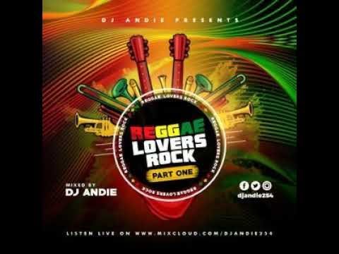 Dj Andie Reggae Lovers Rock Part 1