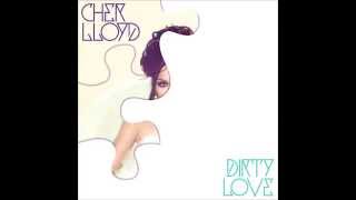 Cher Lloyd-Dirty love