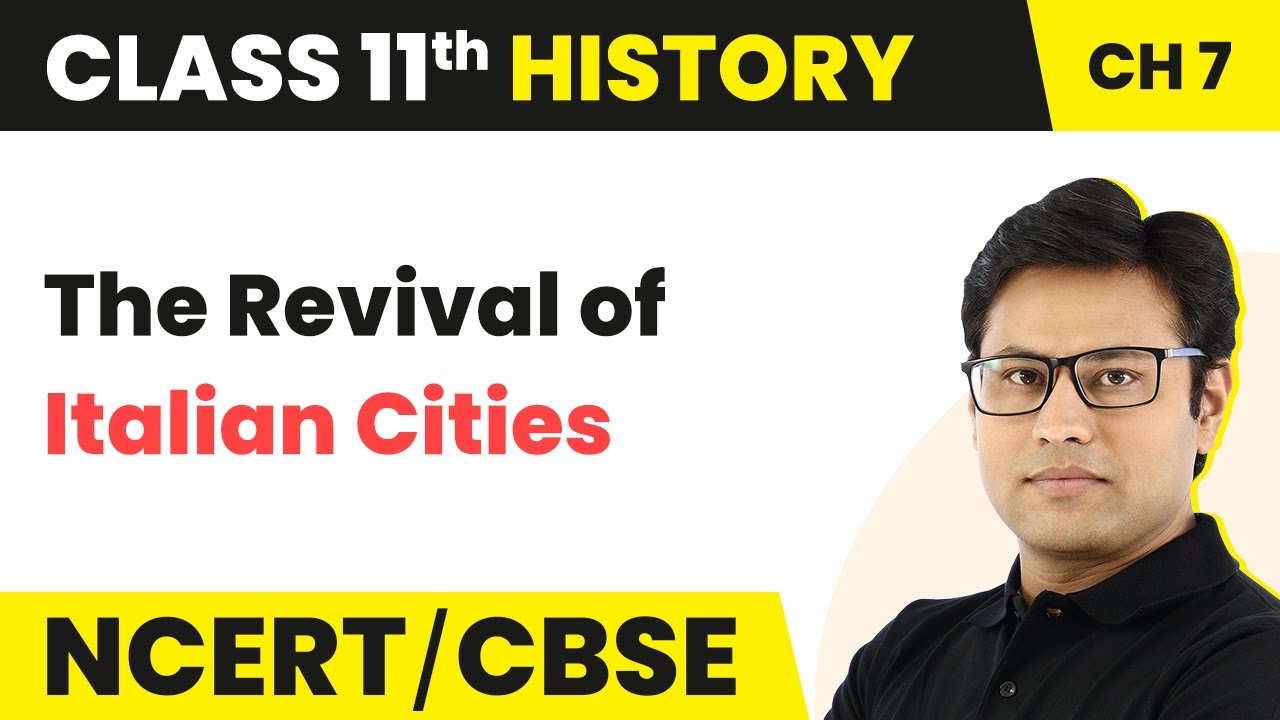 Class 11 History Chapter 7 |  The Revival of Italian Cities