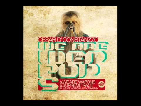 WE ARE WEAPONS  VIP_ Cesar d' constanzzo- Isaac Maya rmx